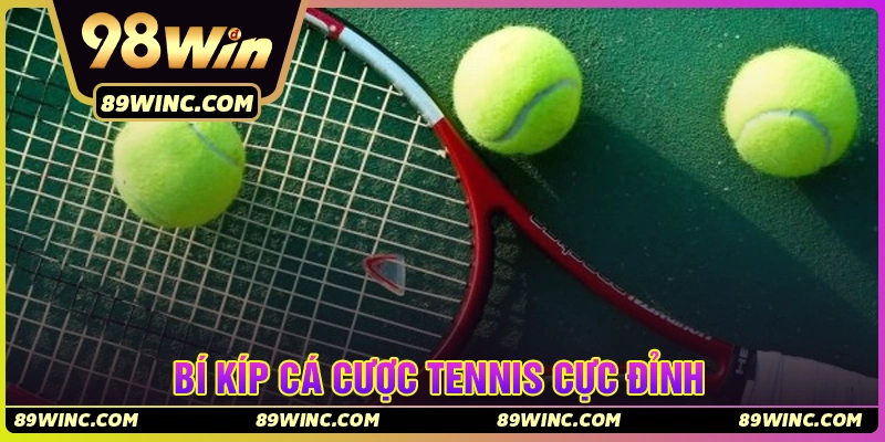 Bí kíp cá cược Tennis cực đỉnh cho tân thủ