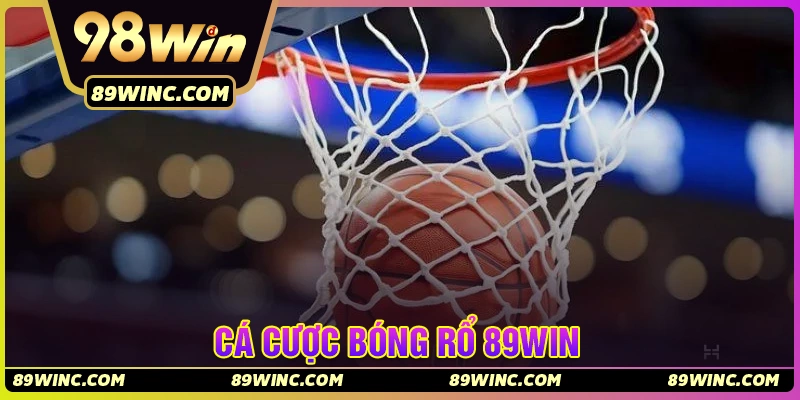 Cá cược bóng rổ - Đặt cược thể thao đa dạng cùng 89Win