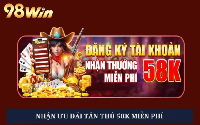 Tài khoản mới đăng ký 89Win thành công nhận ngay 58K